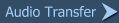 Audio Transfer